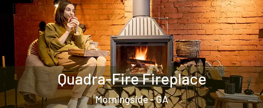 Quadra-Fire Fireplace Morningside - GA