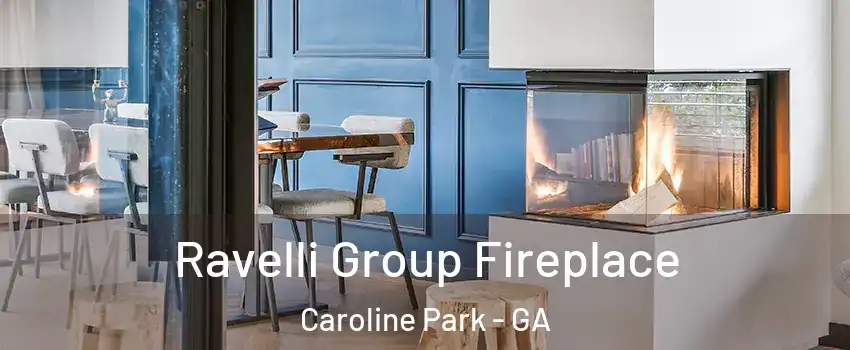 Ravelli Group Fireplace Caroline Park - GA