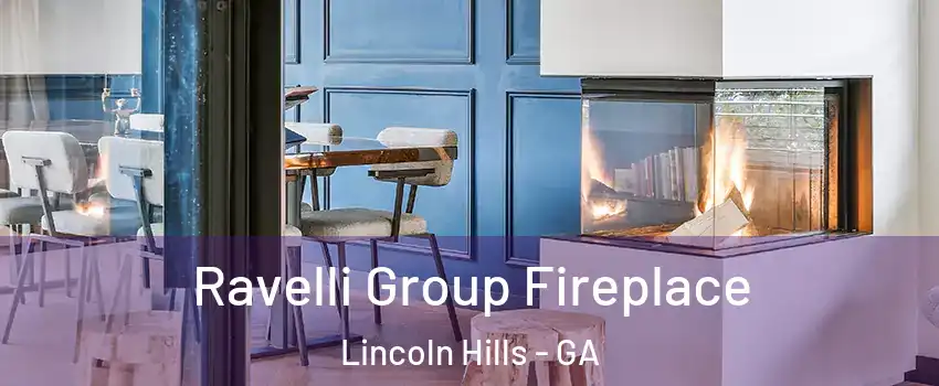 Ravelli Group Fireplace Lincoln Hills - GA