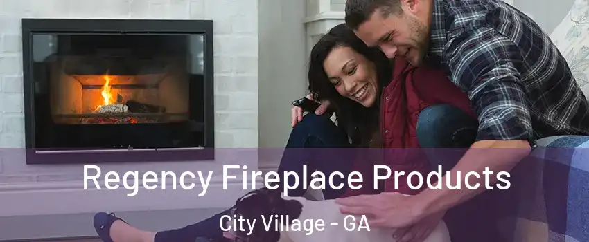 Regency Fireplace Products City Village - GA