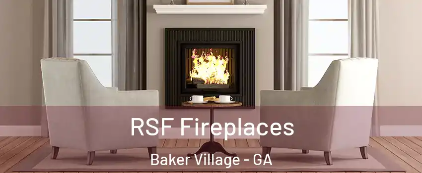 RSF Fireplaces Baker Village - GA