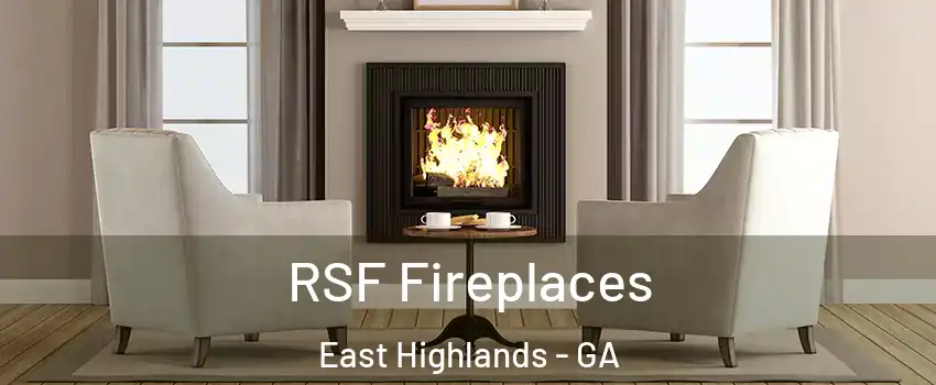 RSF Fireplaces East Highlands - GA
