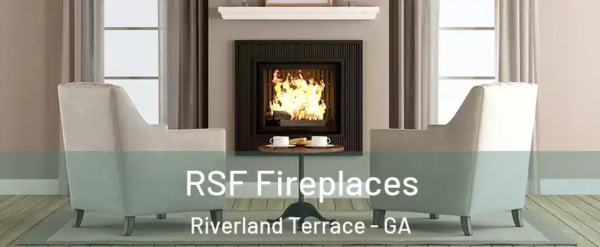 RSF Fireplaces Riverland Terrace - GA