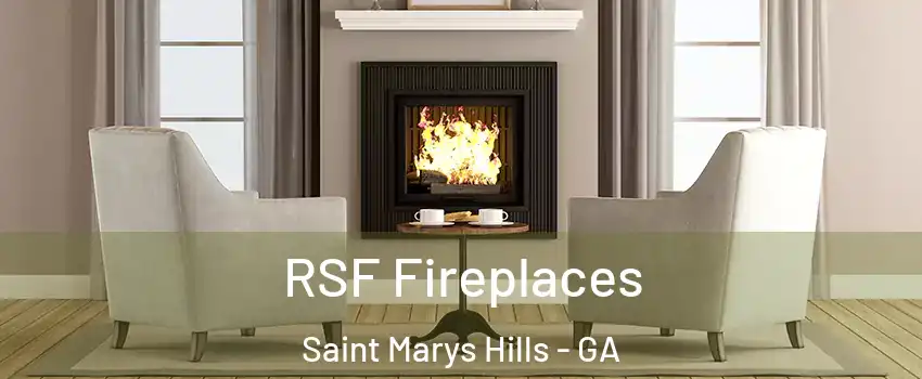 RSF Fireplaces Saint Marys Hills - GA