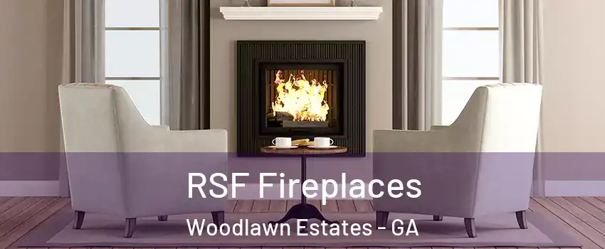 RSF Fireplaces Woodlawn Estates - GA