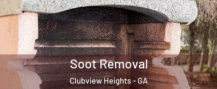 Soot Removal Clubview Heights - GA