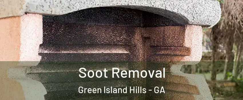 Soot Removal Green Island Hills - GA