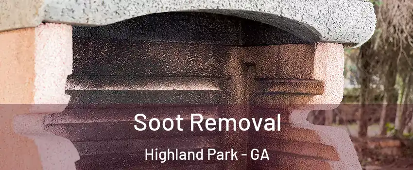 Soot Removal Highland Park - GA