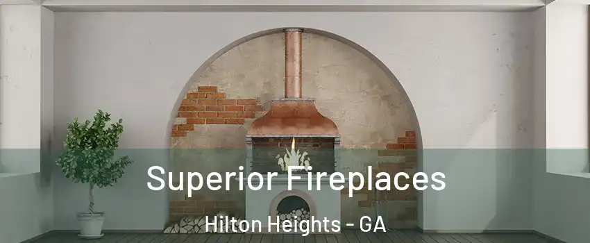Superior Fireplaces Hilton Heights - GA