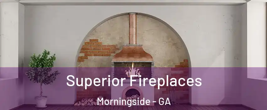 Superior Fireplaces Morningside - GA