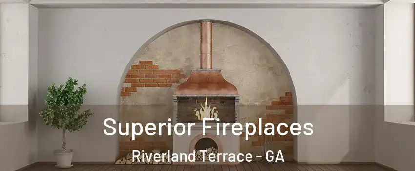 Superior Fireplaces Riverland Terrace - GA