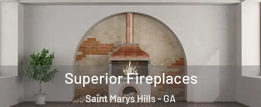 Superior Fireplaces Saint Marys Hills - GA