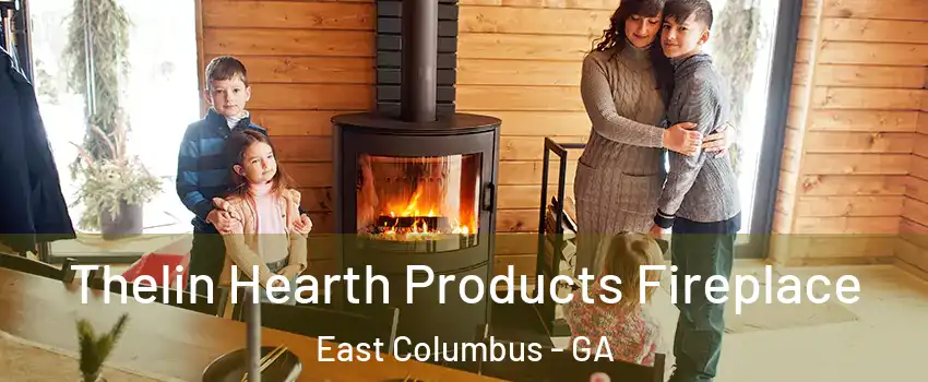 Thelin Hearth Products Fireplace East Columbus - GA