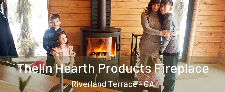 Thelin Hearth Products Fireplace Riverland Terrace - GA