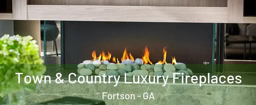 Town & Country Luxury Fireplaces Fortson - GA
