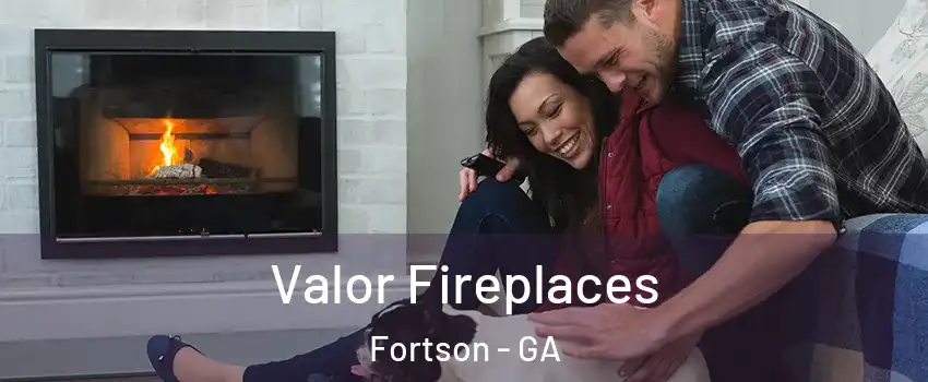 Valor Fireplaces Fortson - GA