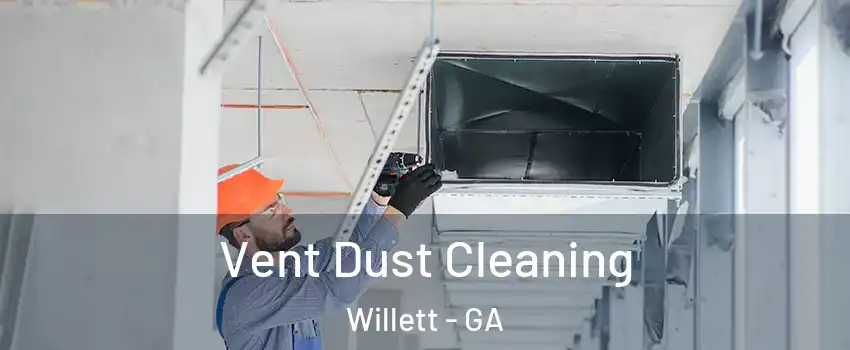 Vent Dust Cleaning Willett - GA