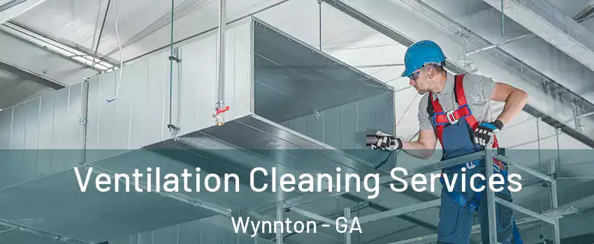 Ventilation Cleaning Services Wynnton - GA