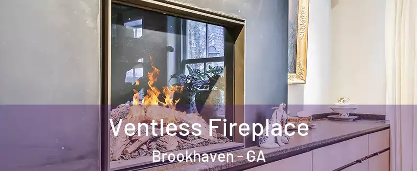 Ventless Fireplace Brookhaven - GA