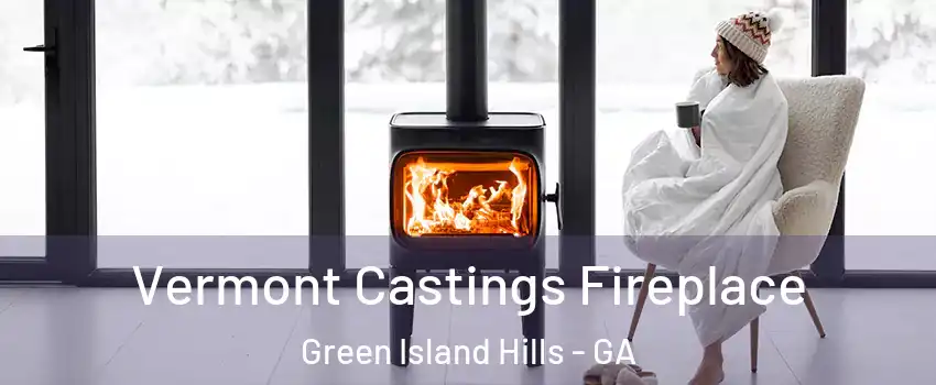 Vermont Castings Fireplace Green Island Hills - GA