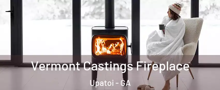 Vermont Castings Fireplace Upatoi - GA