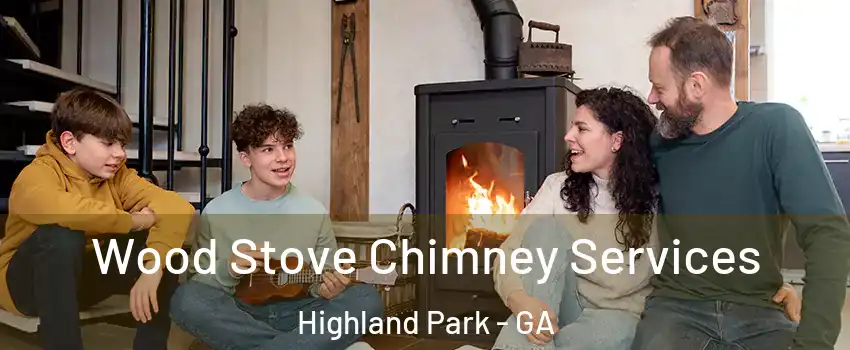 Wood Stove Chimney Services Highland Park - GA
