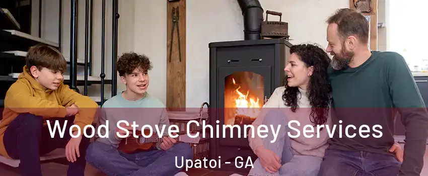 Wood Stove Chimney Services Upatoi - GA