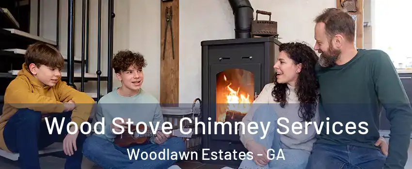 Wood Stove Chimney Services Woodlawn Estates - GA
