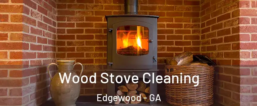 Wood Stove Cleaning Edgewood - GA